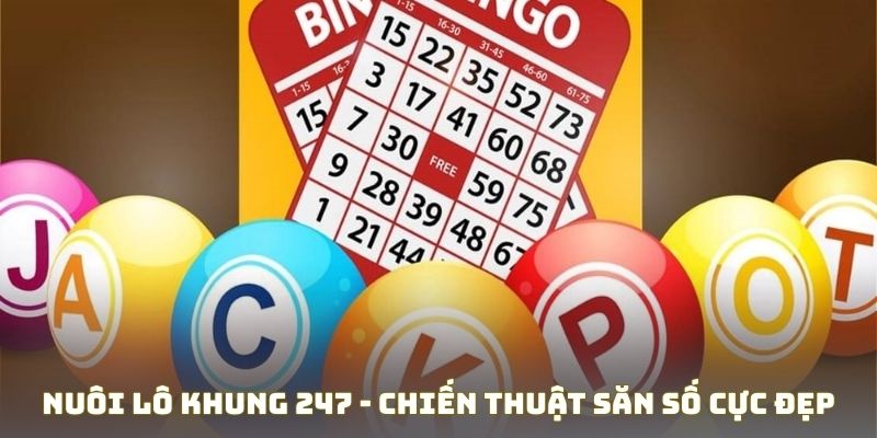 Tìm hiểu Nuôi lô khung 247